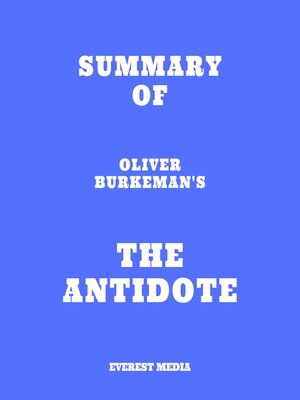 cover image of Summary of Oliver Burkeman's the Antidote